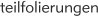 teilfolierungen
